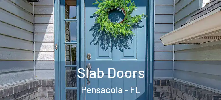  Slab Doors Pensacola - FL